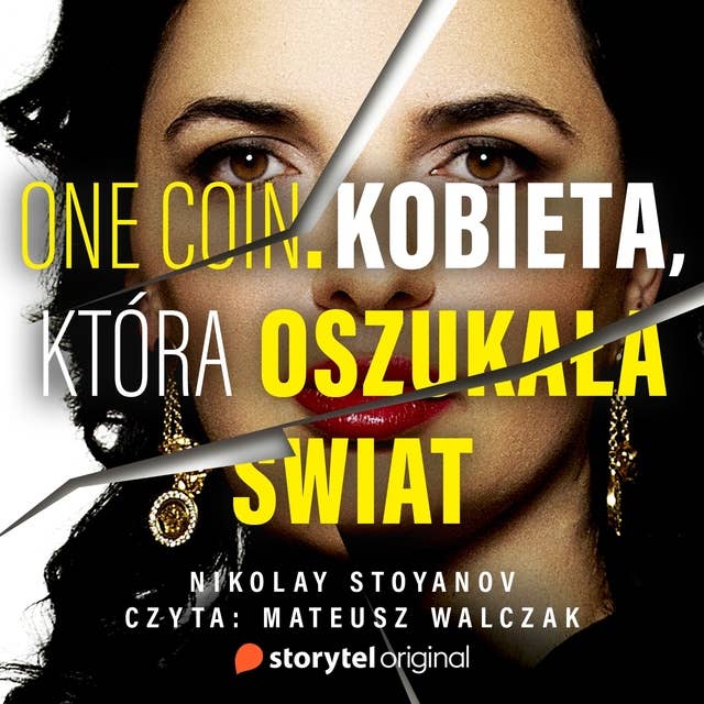 OneCoin. Kobieta, która oszukała świat by Nikolay Stoyanov