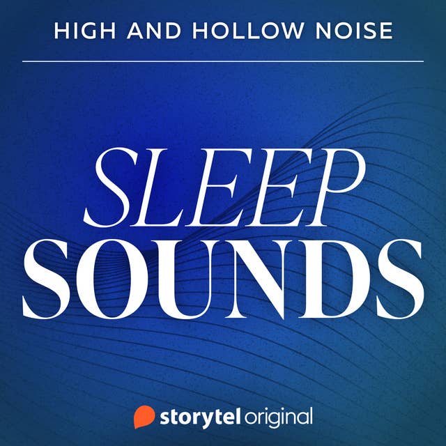 High and Hollow Noise