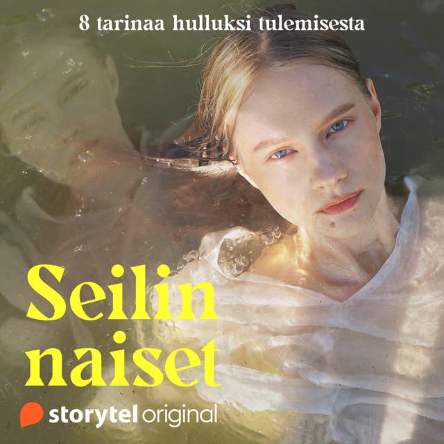 Seilin naiset – 8. Iloinen tyttö