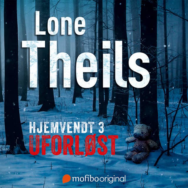 Hjemvendt 3: Uforløst by Lone Theils
