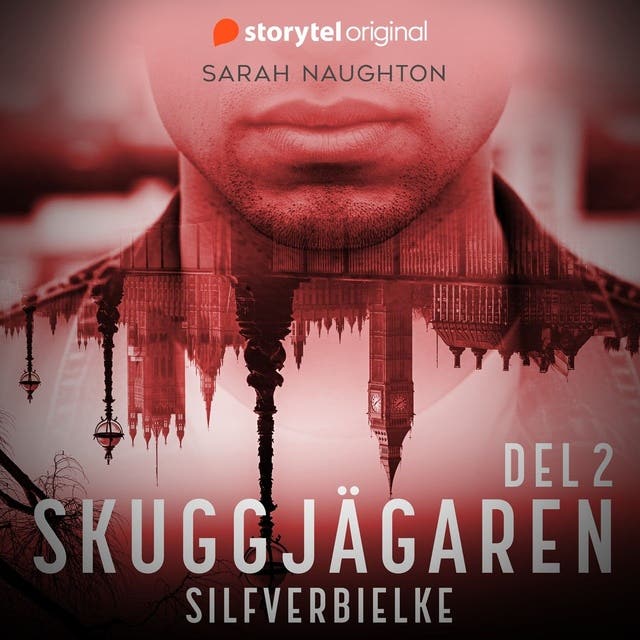 Silfverbielke: Skuggjägaren Del 2