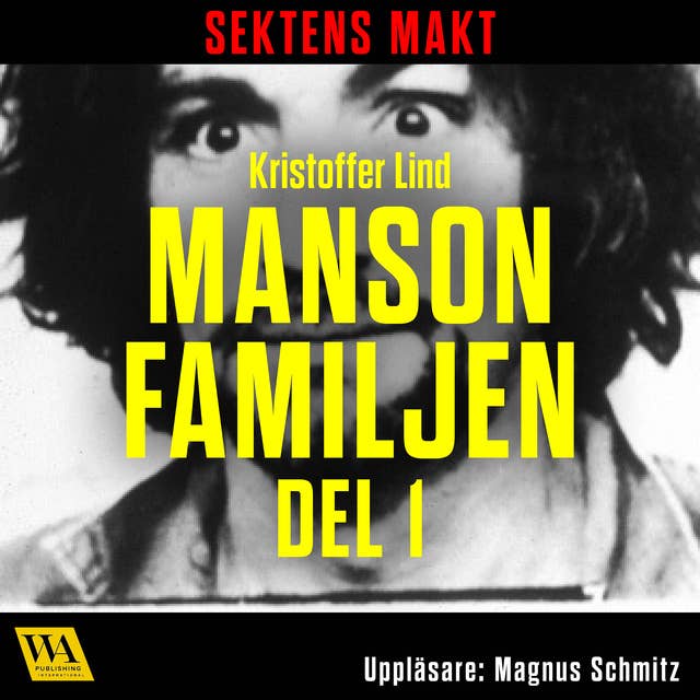 Cover for Sektens makt – Manson-familjen del 1