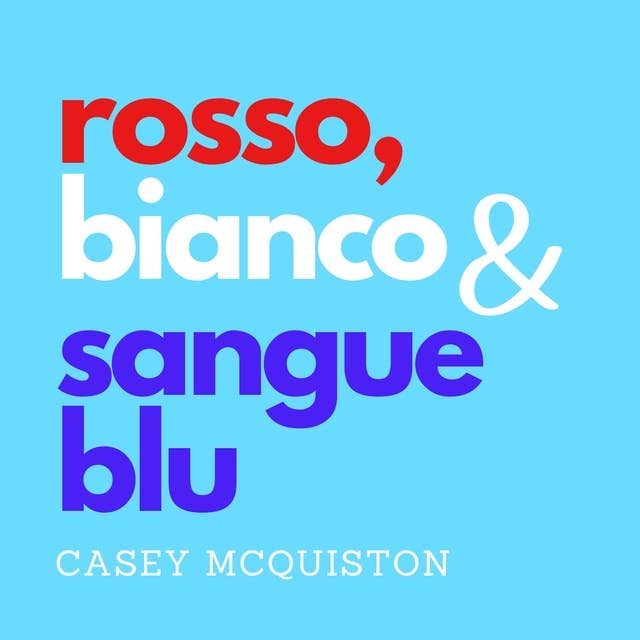 Rosso, bianco & sangue blu 