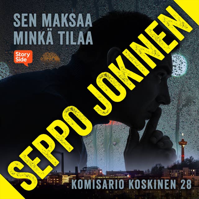 Sen maksaa minkä tilaa