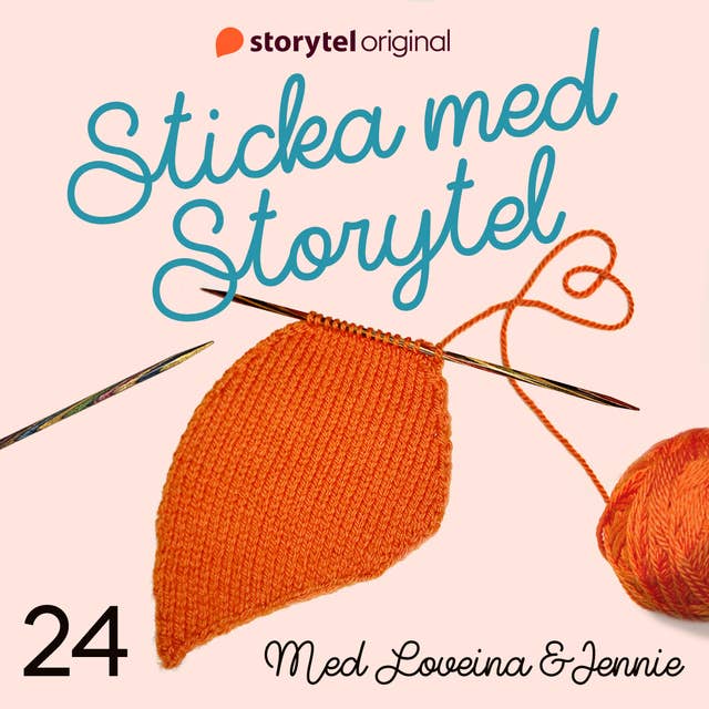 Sticka med Storytel - #24 Sedvanlig strumpmani