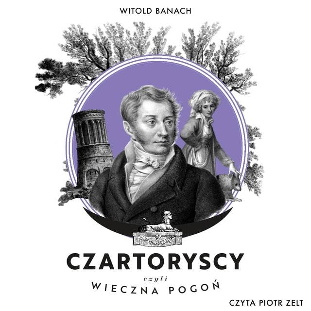 Czartoryscy czyli wieczna pogoń 