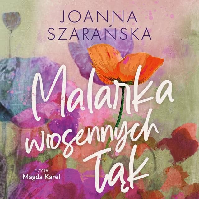 Malarka wiosennych łąk by Joanna Szarańska