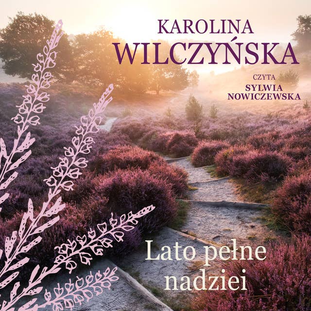 Lato pełne nadziei by Karolina Wilczyńska