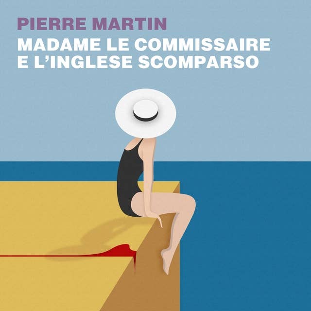 Madame Le Commissaire e l'inglese scomparso by Pierre Martin