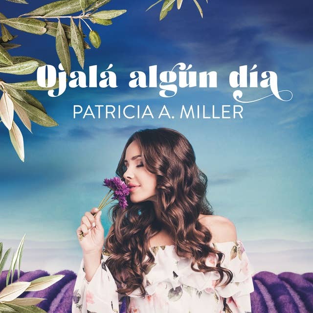 Ojalá algún día by Patricia A. Miller