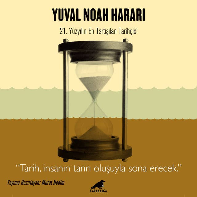 Yuval Noah Harari - 21. Yüzyılın En Tartışılan Tarihçisi by Murat Nedim