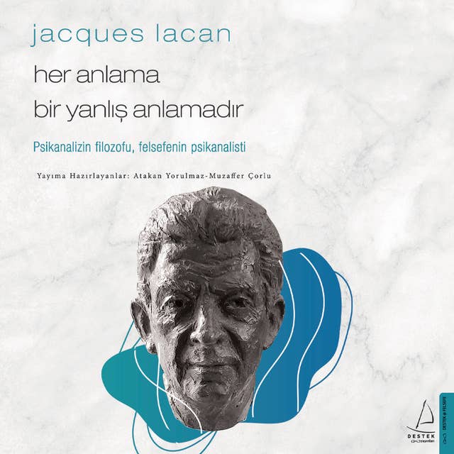 Her Anlama Bir Yanlış Anlamadır - Jacques Lacan 