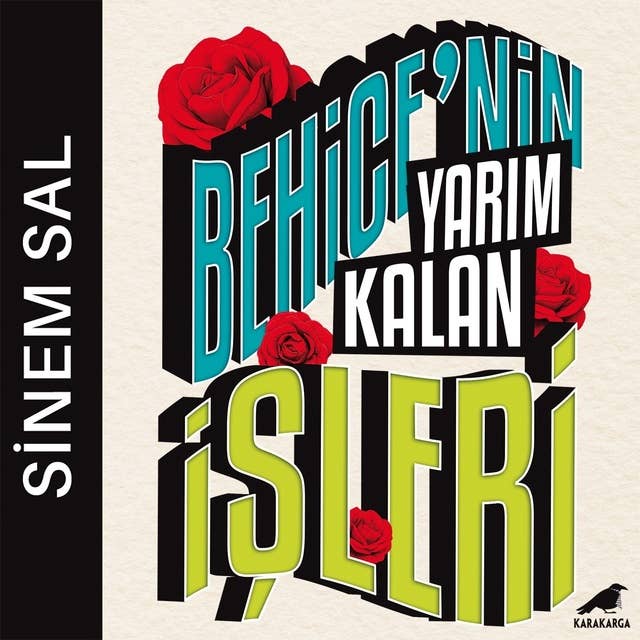 Behice'nin Yarım Kalan İşleri 