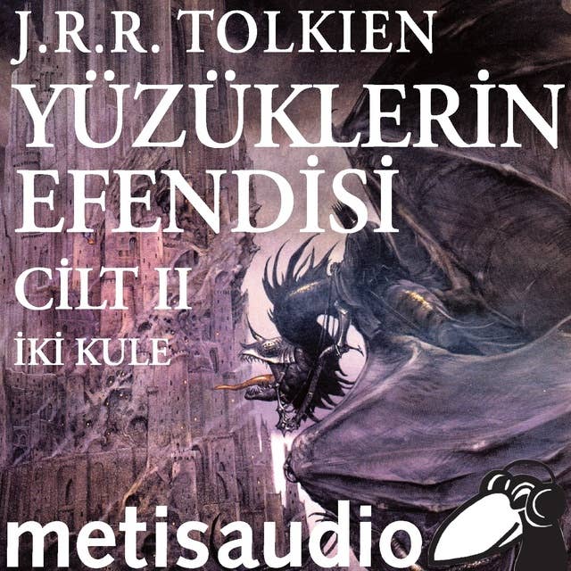 Yüzüklerin Efendisi: İki Kule by J.R.R. Tolkien