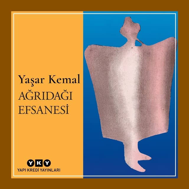 Ağrıdağı Efsanesi by Yaşar Kemal