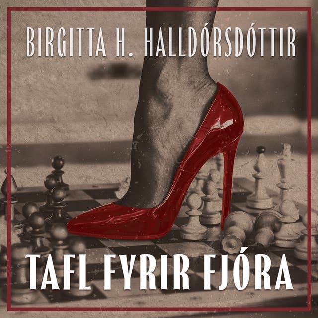 Tafl fyrir fjóra by Birgitta H. Halldórsdóttir