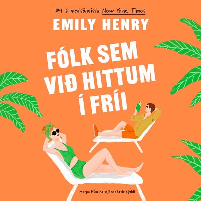 Fólk sem við hittum í fríi by Emily Henry