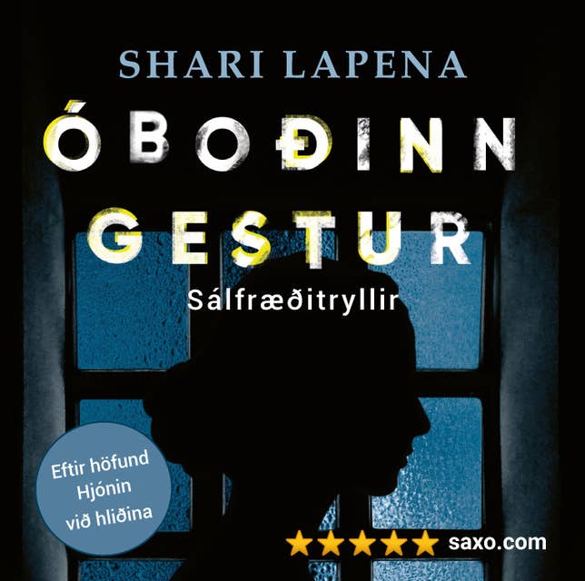 Óboðinn gestur by Shari Lapena