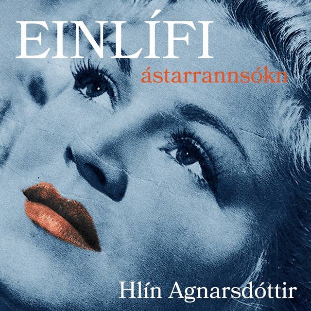 Einlífi – ástarrannsókn by Hlín Agnarsdóttir
