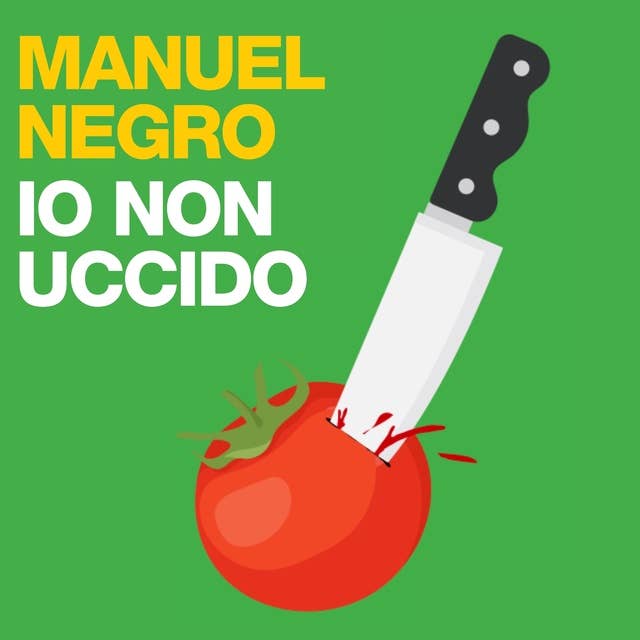 Io non uccido by Manuel Negro