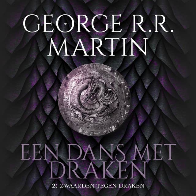 Game of Thrones 5.2 - Een dans met draken: Zwaarden tegen draken