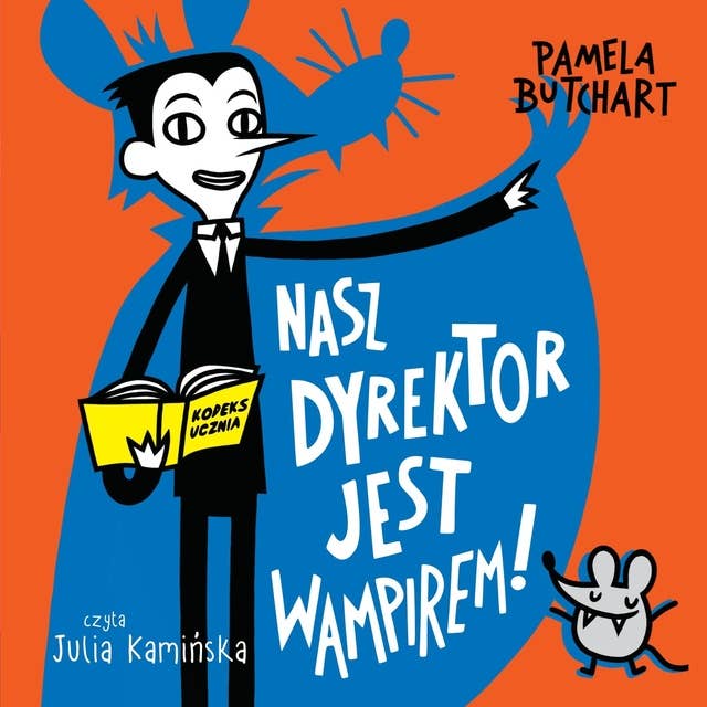 Nasz dyrektor jest wampirem! by Pamela Butchart