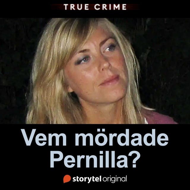 Vem mördade Pernilla?