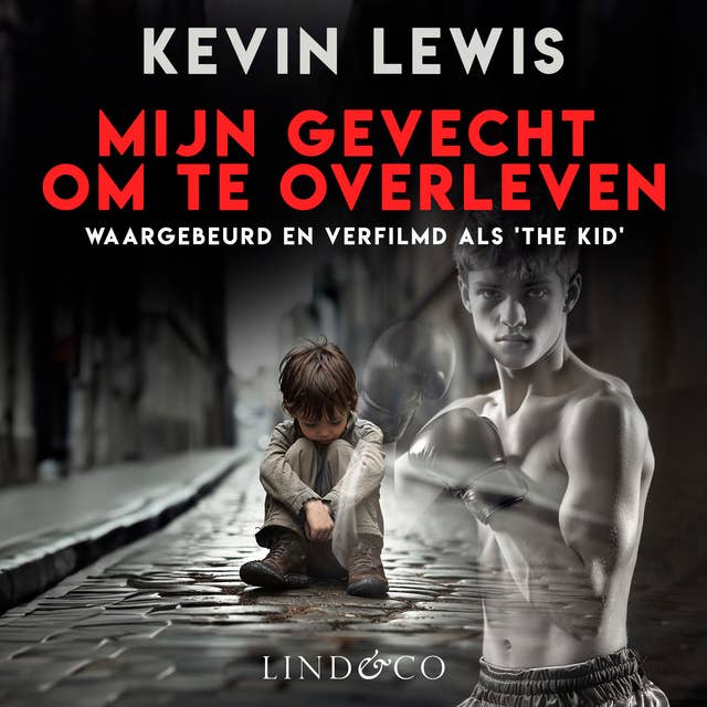 Mijn gevecht om te overleven - Waargebeurd en verfilmd als 'The Kid' 