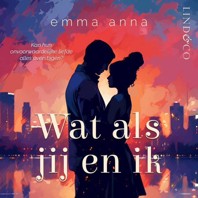 Wat als jij en ik? by Emma Anna