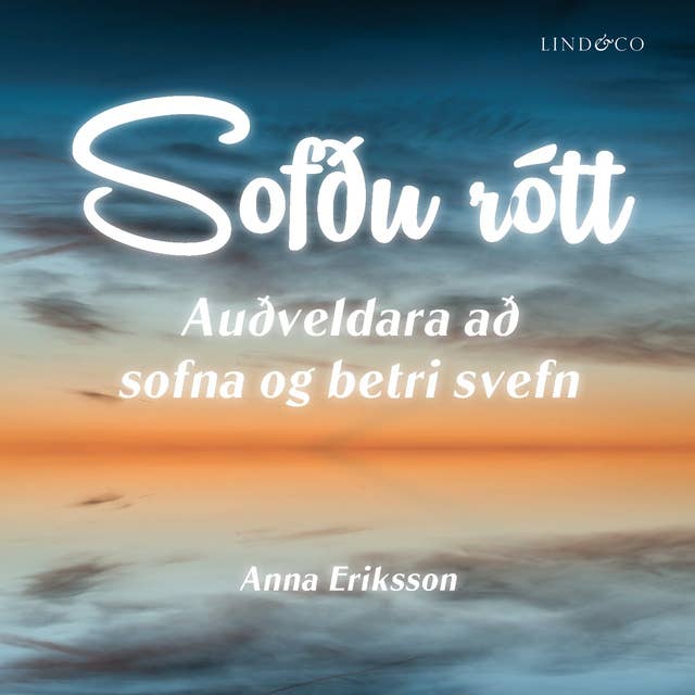 Sofðu rótt - Auðveldara að sofna og betri svefn by Anna Eriksson