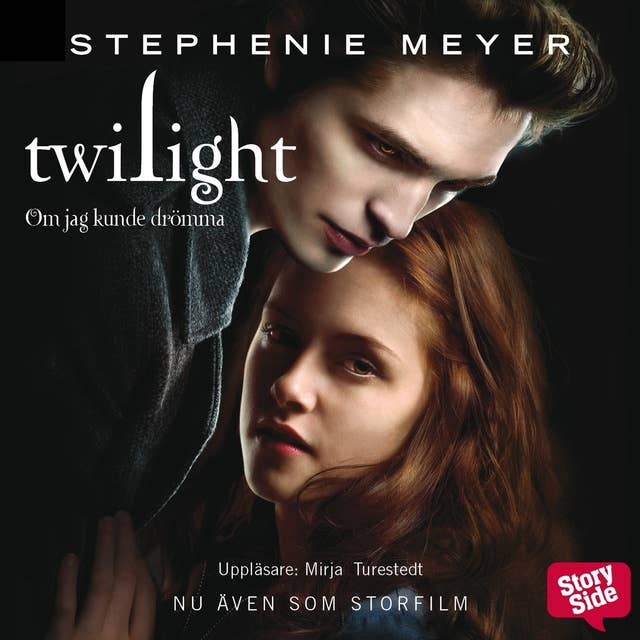 Twilight 1 – Om jag kunde drömma 