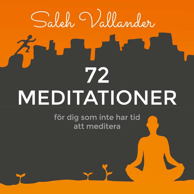 72 meditationer – för dig som inte har tid att meditera