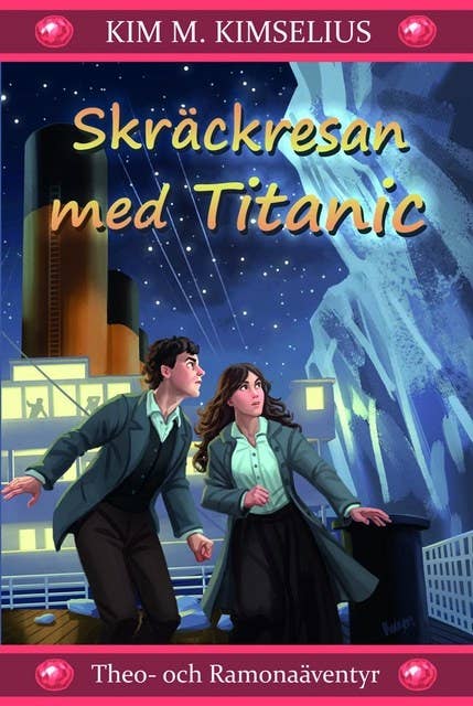 Skräckresan med Titanic - E-bok - Kim M. Kimselius - Storytel