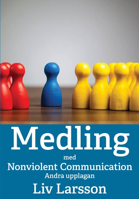 Medling med Nonviolent Communication : Andra upplagan