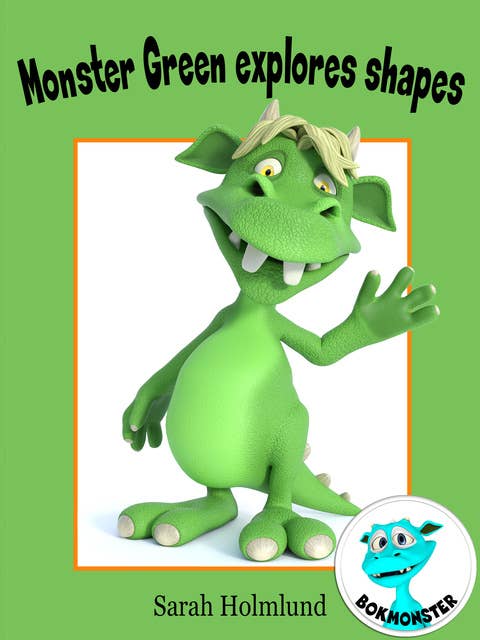 Monster Green explores shapes