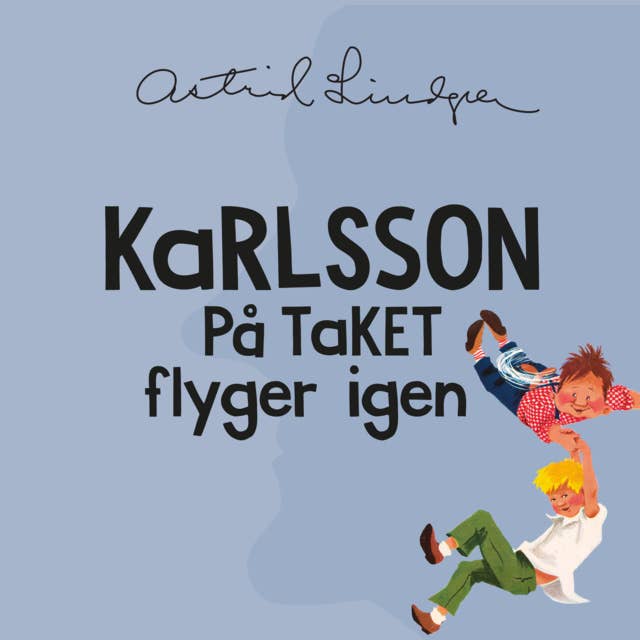 Karlsson på taket flyger igen