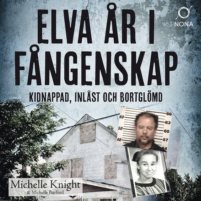 Elva år i fångenskap by Michelle Knight