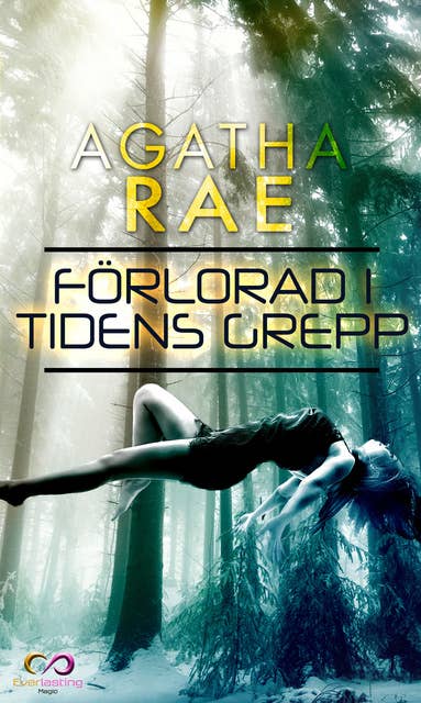 Förlorad i tidens grepp, del 1