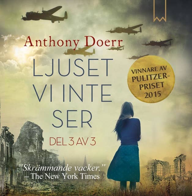 Ljuset vi inte ser - Del 3