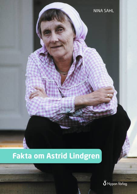 Fakta om Astrid Lindgren