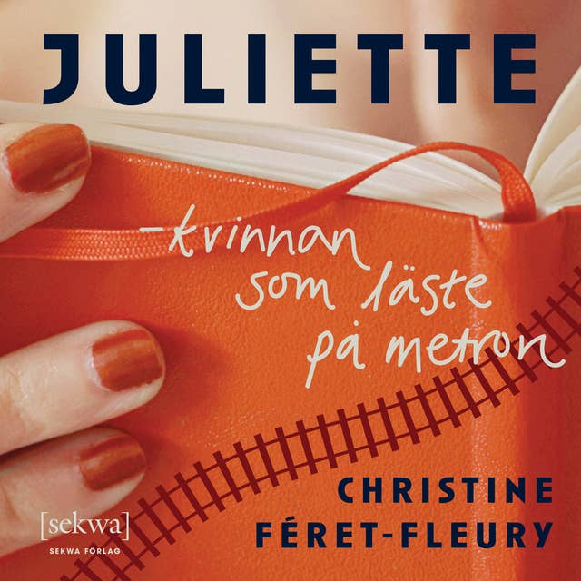 Juliette – kvinnan som läste på metron