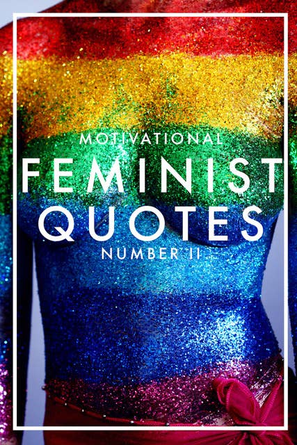 Motivational Feminist Quotes 2