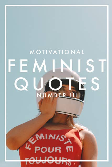 Motivational Feminist Quotes 3