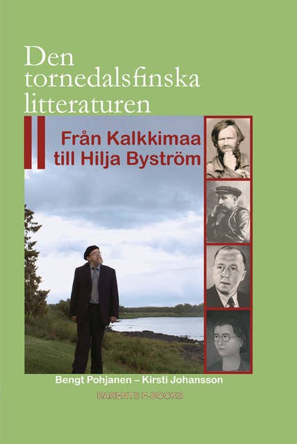 Den tornedalsfinska litteraturen II - Från Kalkkimaa till Hilja Byström