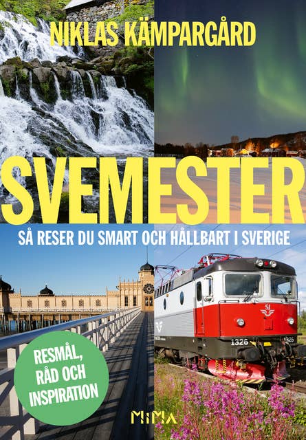 Svemester: så reser du smart och hållbart i Sverige