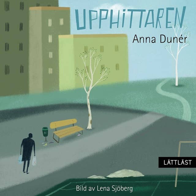 Cover for Upphittaren / Lättläst