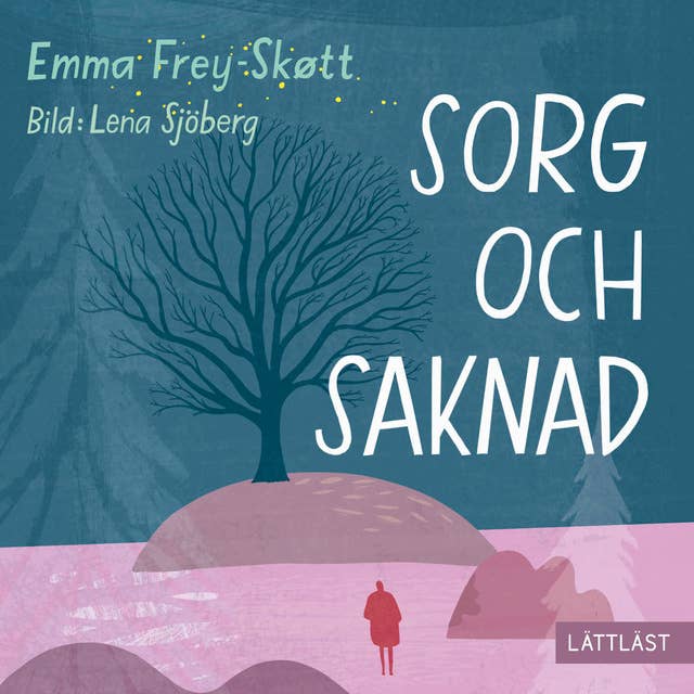 Cover for Sorg och saknad / Lättläst