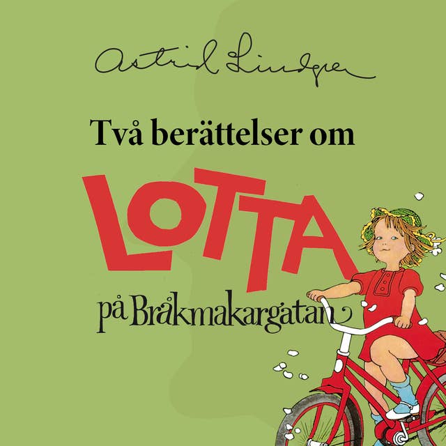 Två berättelser om Lotta på Bråkmakargatan