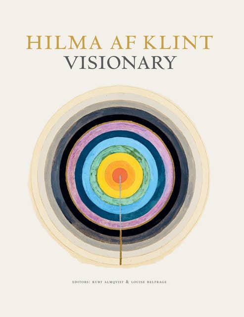 Hilma af Klint : Visionary