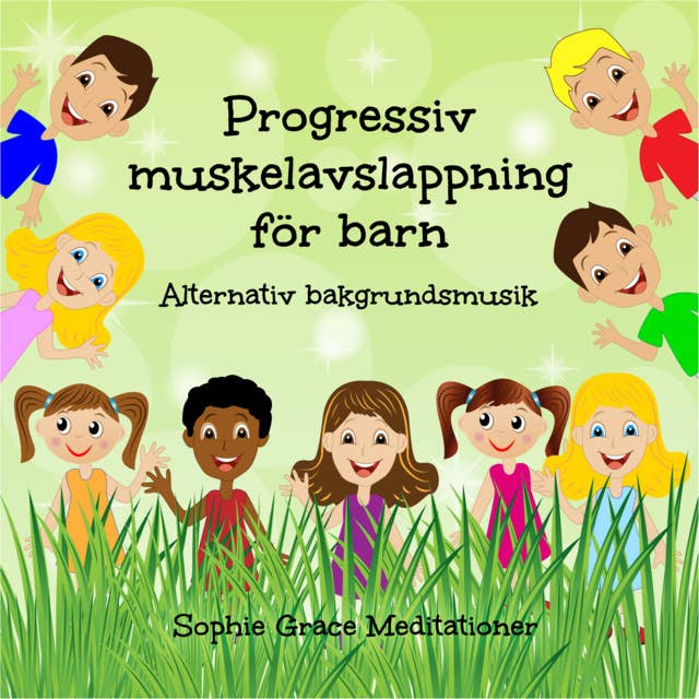 Cover for Progressiv muskelavslappning för barn. Alternativ bakgrundsmusik